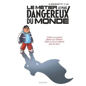 Le-metier-le-plus-dangereux-du-monde-Tome-1-Ziad-Opalivres-Littérature jeunesse