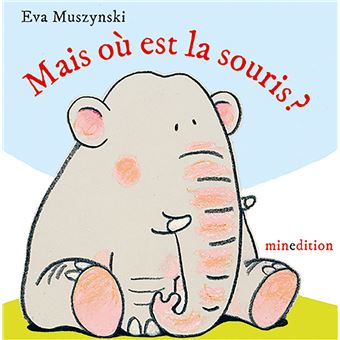 Mais où est la souris -Opalivres-Littérature jeunesse