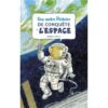 Une autre histoire de conquête de l'espace-Opalivres-Littérature jeunesse