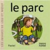 Le parc -Opalivres-Littérature jeunesse
