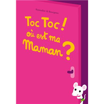 Toc Toc ! Où est ma maman -Opalivres-Littérature jeunesse