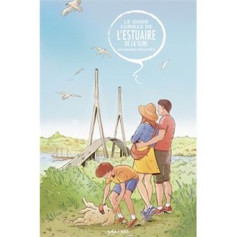 Guide-curieux-de-l-estuaire-de-la-Seine - Opalivres-Littérature jeunesse