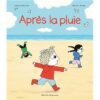 Après la pluie -Opalivres-Littérature jeunesse