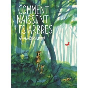 Comment naissent les arbres-Opalivres-Littérature jeunesse