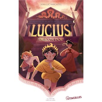 Lucius et le dragon d’or -Opalivres-Littérature jeunesse