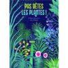 Pas-betes-les-plantes-Opalivres Littérature Jeunesse