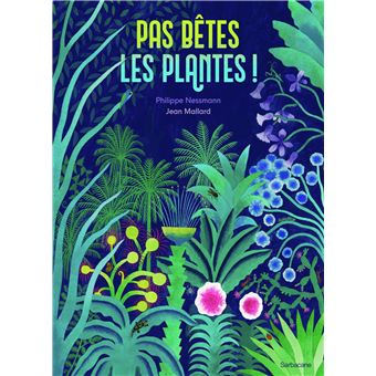 Pas-betes-les-plantes-Opalivres Littérature Jeunesse