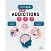 C'est quoi, les addictions - Opalivres-Littérature jeunesse