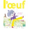 L-oeuf -Opalivres-Littérature jeunesse