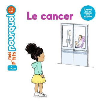 Le cancer -Opalivres-Littérature jeunesse