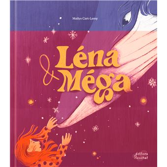 Léna et Méga -Opalivres-Littérature jeunesse