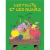 Les-fruits-et-les-gumes -Opalivres-Littérature jeunesse