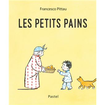 Les petits pains -Opalivres-Littérature jeunesse