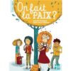 On fait la paix -Opalivres-Littérature jeunesse