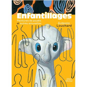 Enfantillages - Peintures de pouëts et autres amusettes- Opalivres-Littérature jeunesse