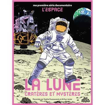 La lune - Cratères et mystères -Opalivres-Littérature jeunesse