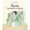 Martin, l’aventurier en pyjama- Opalivres-Littérature jeunesse