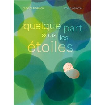 Quelque part sous les etoiles -Opalivres-Littérature jeunesse