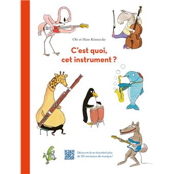 C’est quoi cet instrument -Opalivres-Littérature jeunesse