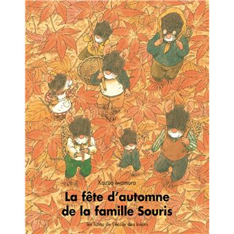 La fête d'automne de la famille souris-Opalivres-Littérature jeunesse