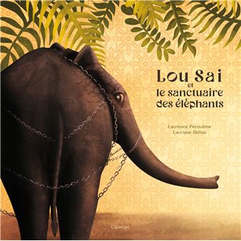 Lou-Sai-et-le-sanctuaire-des-elephants-opalivres-littérature jeunesse