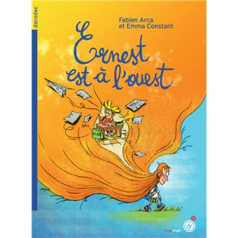 Ernest-est-a-l-ouest - Opalivres-Littérature jeunesse