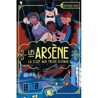 Les Arsène – La clef aux trois joyaux-Opalivres-Littérature jeunesse