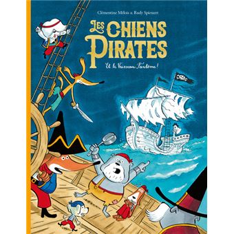 Les chiens pirates » -T.4- le vaisseau fantôme-Opalivres-Littérature jeunesse