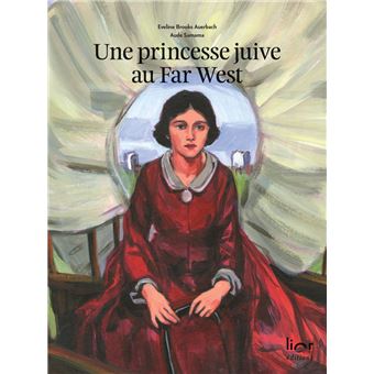 Une princesse juive au Far West-Opalivres-Littérature jeunesse