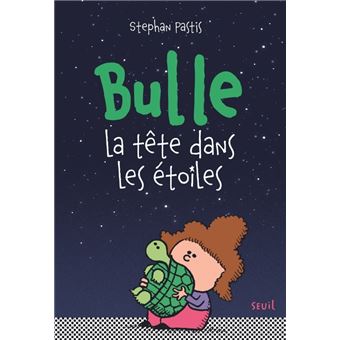 Bulle la tête dans les étoiles-Opalivres-Littérature jeunesse