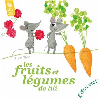 Les fruits et les légumes de Lili-Opalivres-Littérature jeunesse
