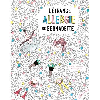 L'étrange allergie de Bernadette-Opalivres-Littérature jeunesse