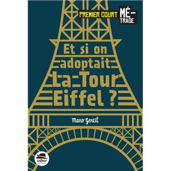 Et si on adoptait la Tour Eiffel - Opalivres-Littérature Jeunesse