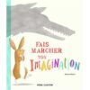 Fais-marcher-ton-imagination -Opalivres-Littérature jeunesse