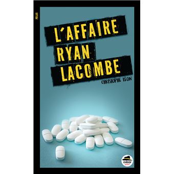 L-Affaire-Ryan-Lacombe-Opalivres-Littérature Jeunesse