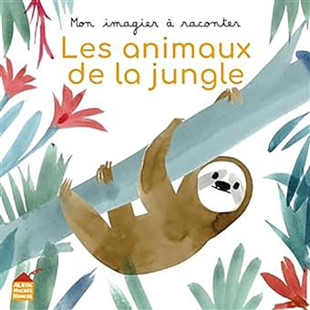 Les animaux de la jungle -Opalivres-Littérature jeunesse
