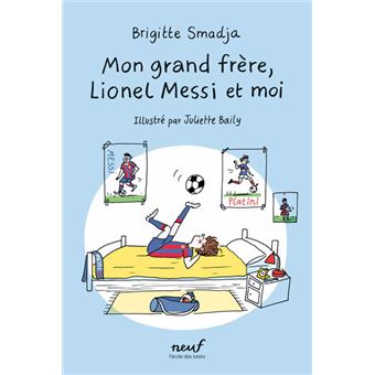 Mon-grand-frere-Lionel-Messi-et-moi -Opalivres-Littérature jeunesse