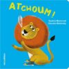 Atchoum-Opalivres-littérature jeunesse