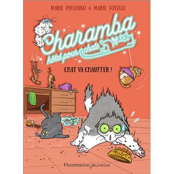 Charamba-hotel-pour-chats-Chat-va-chauffer-opalivres-littérature jeunesse