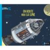 En-route-vers-la-lune-opalivres-littérature jeunesse