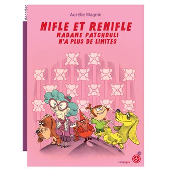 Nifle-et-ReNifle-Madame-Patchouli-n-a-plus-de-limites-opalivres-littérature jeunesse