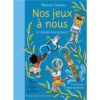 Nos-jeux-a-nous-47-poemes-en-courant-Opalivres Littérature Jeunesse