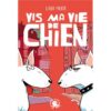 Vis ma vie de chien -Opalivres-Littérature jeunesse