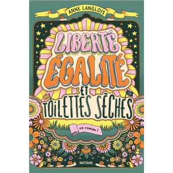 liberté égalité et toilettes sèches-opalivres-littérature jeunesse