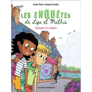 Les-enquetes-de-Lya-et-Mathis-Sabotages-a-la-creperie-opalivres-littérature jeunesse
