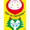 Loup ou chaperon-opalivres-littérature jeunesse