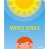 Merci-Soleil-opalivres-littérature jeunesse