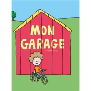 Mon garage -Opalivres-littérature jeunesse