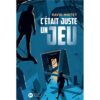 C'était juste un jeu -Opalivres-Littérature jeunesse