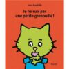 Je ne suis pas une petite grenouille -Opalivres-Littérature jeunesse